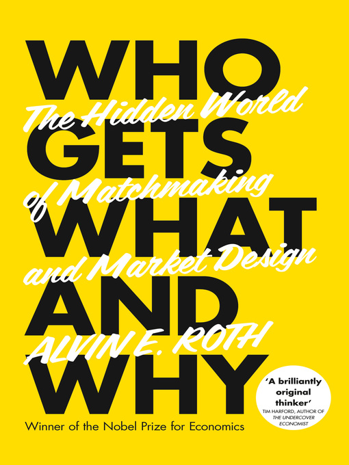 Title details for Who Gets What--And Why by Alvin Roth - Available